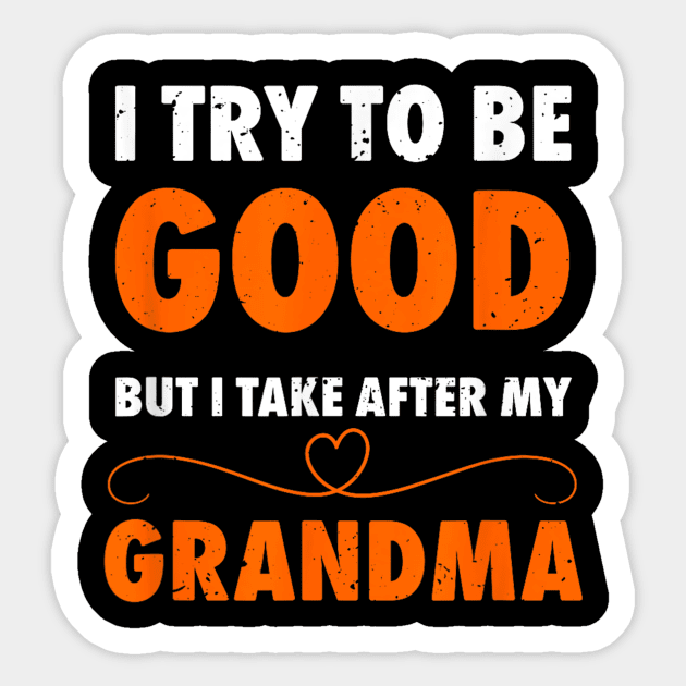 I try to be good but i take ofter my mother Sticker by WILLER